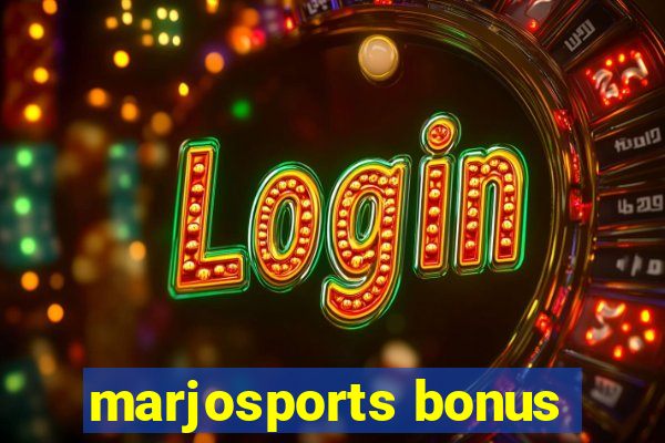 marjosports bonus